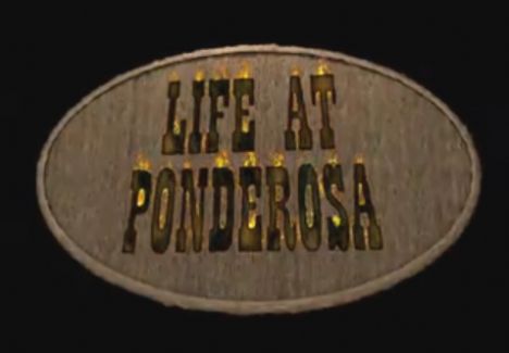 Life At Ponderosa