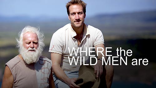 Where the Wild Men Are with Ben Fogle